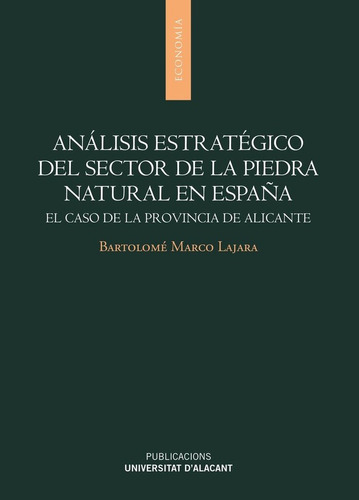 Analisis Estrategico Del Sector De La Piedra Natural En E...