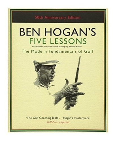 Ben Hogan's Five Lessons - Ben Hogan