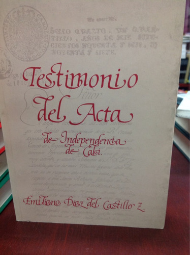 Testimonio Del Acta De Independencia De Cali