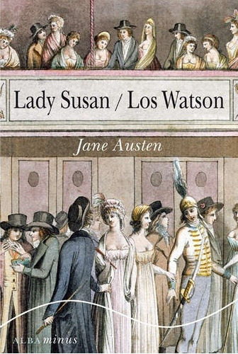 Lady Susan - Los Watson, De Jane Austen. Editorial Alba (g), Tapa Blanda En Español