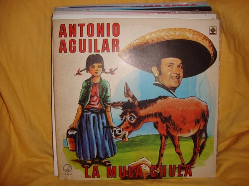 Vinilo Antonio Aguilar Mi Mula Chula Mx1