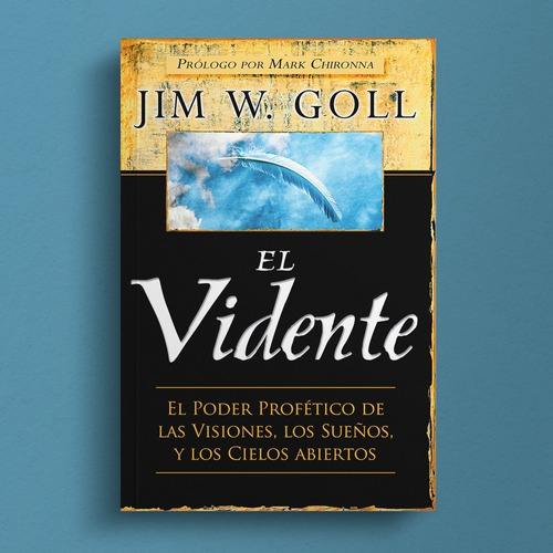 El Vidente - Poder Profético De Visiones Y Sueños - Jim Goll