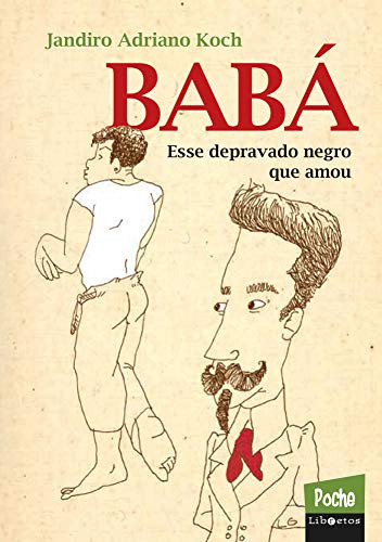 Libro Baba Esse Depravado Negro Que Amou Bolso De Koch Jandi