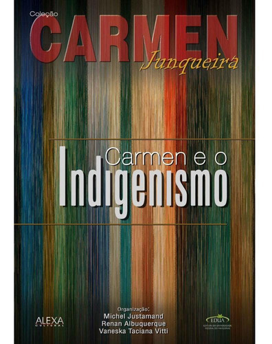 Carmen E O Indigenismo