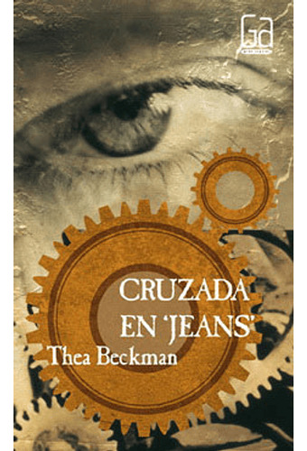 Cruzada En Jeans | Novela De Thea Beckman