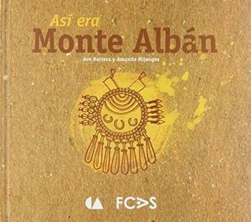 Así Era Monte Alban