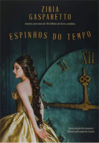 Espinhos Do Tempo, De Gasparetto, Zibia. Editora Vida E Consciencia, Capa Mole Em Português