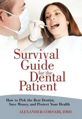 Libro Survival Guide For The Dental Patient - Alexander C...