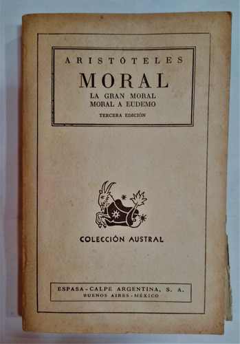 Moral. La Gran Moral. Moral A Eudemo. Aristoteles