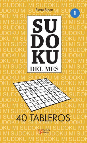 Sudoku Del Mes 1 - 40 Tableros, De Pierre Ripert