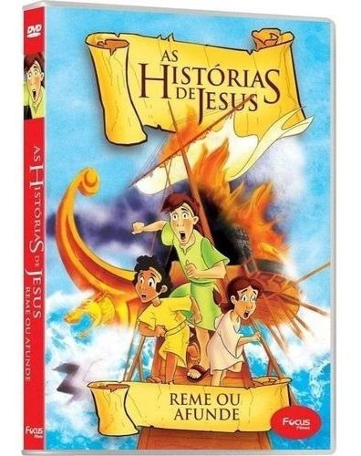 Dvd As Histórias De Jesus - Reme Ou Afunde