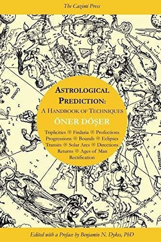 Astrological Prediction : A Handbook Of Techniques, De Öner Döser. Editorial Cazimi Press, Tapa Blanda En Inglés