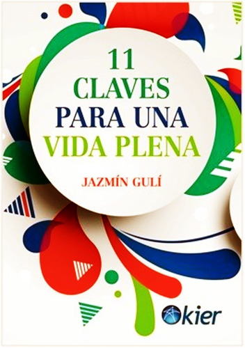 11 Claves Para Una Vida Plena - Jazmin Guli - Libro - Envio