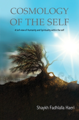 Libro Cosmology Of The Self - Haeri, Shaykh Fadhlalla