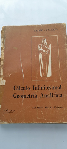 Calculo Infinitesimal Geometria Analitica De Tajani Vallejo 