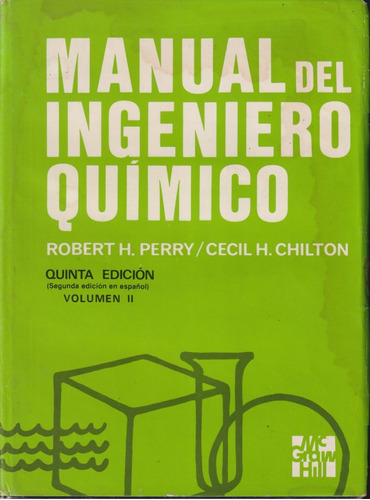 Manual Del Ingeniero Quimico 2 Tomos 5 Edicion 