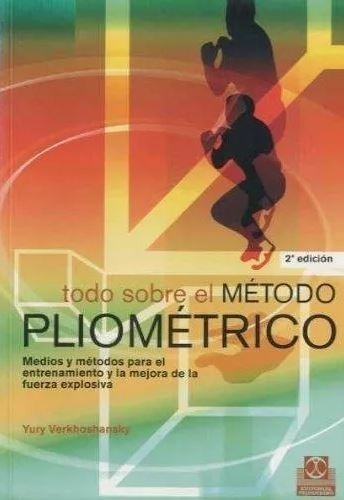 Libro: Todo Sobre El Metodo Pliometrico - Verkhoshansky