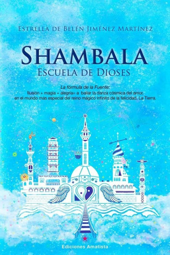 Shambala Escuela De Dioses - Jiménez Martínez  - * 