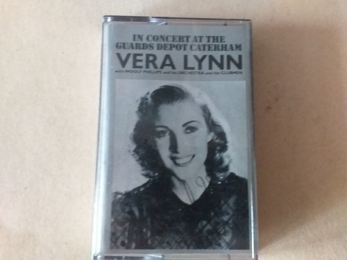 Cassette Vera Lynn  / In Concert At The Guards Deport Cater