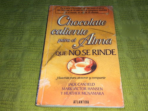 Chocolate Caliente Para El Alma Que No Se Rinde - Canfield