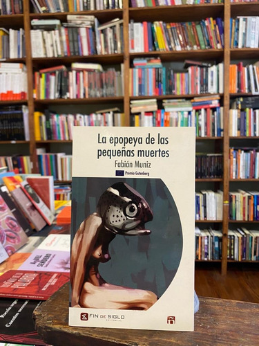 La Epopeya De Las Pequeñas Muertes