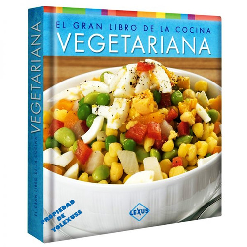 El Gran Libro De La Cocina Vegetariana-recetas Variadas