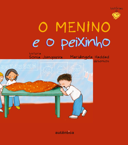 O menino e o peixinho, de Junqueira, Sonia. Autêntica Editora Ltda., capa mole em português, 2013