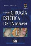 Libro Atlas De Cirugía Estética De La Mama  De Dennis C Hamm