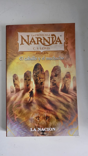 Crónicas De Narnia 3 El Caballo Y El Muchacho Lewis Nación (Usado)