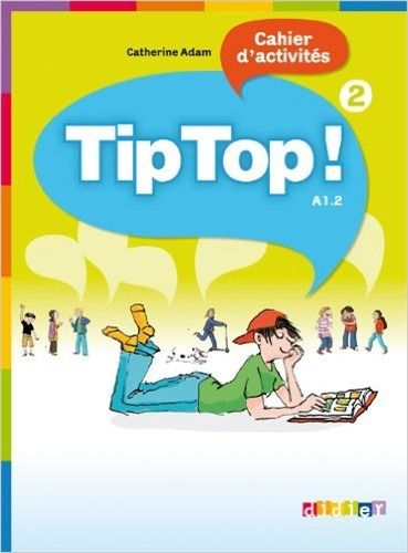 Tip Top! 2 - Cahier D'exercises