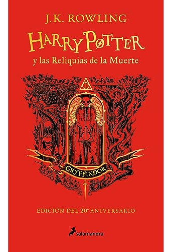 Libro Hp7 Reliquias De La Td 20aniv Rave Cs  De Rowling J K