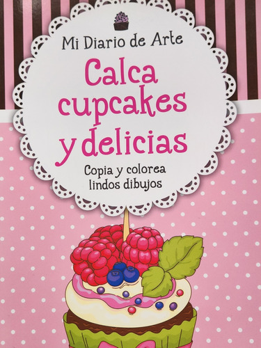 Calca Cupcakes Y Delicias. Copia Y Colorea