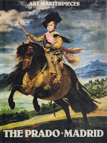 The Prado Madrid - Art Masterpieces 