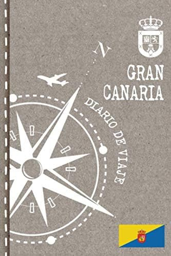 Libro: Gran Canaria Diario De Viaje: Libro De Registro De Vi