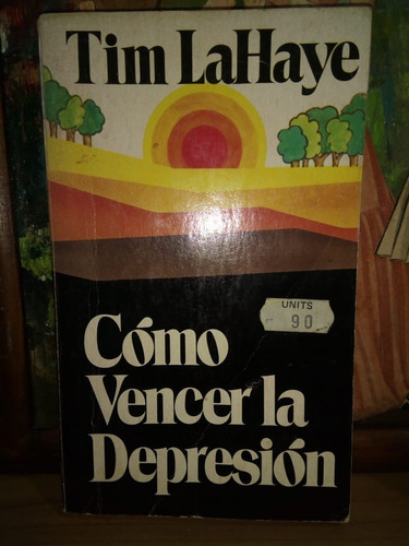 Libro Cómo Vencer La Depresión Tim Lahaye