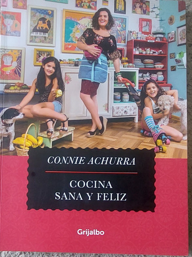 Connie Achurra Cocina Sana Y Feliz