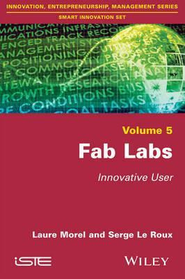 Libro Fab Labs : Innovative User - Laure Morel