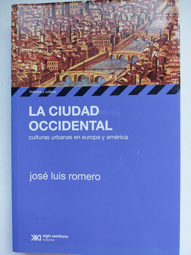 La Ciudad Occidental De José Luis Romero