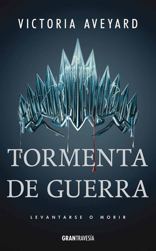 Tormenta De Guerra. Reina Roja 4 - Victoria Aveyard