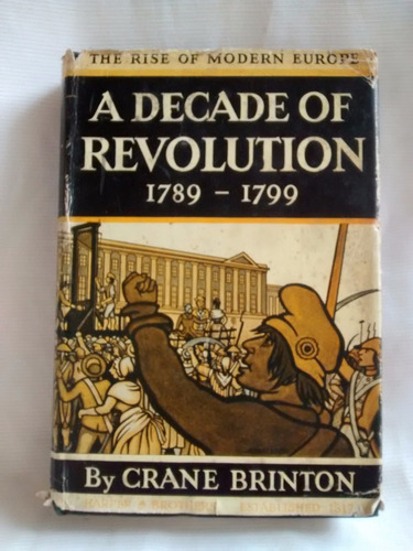 A Decade Of Revolution 1789-1799 - Crane Brinton - En Ingles