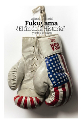 El Fin De La Historia?. /480: ¿el Fin De La Historia?. /480, De F.fukuyama. Editorial Alianza, Tapa Blanda En Castellano