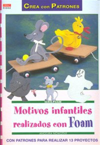 Motivos Infantiles Realizados Con Foam - Nowotny,angelika