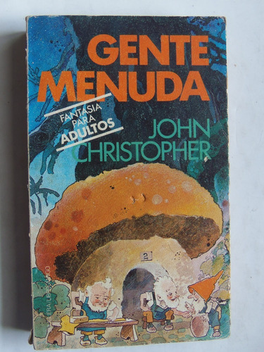 Gente Menuda John Christopher Novela Fantasia Bruguera