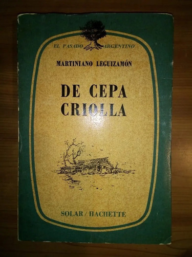 Libro De Cepa Criolla Martiniano Leguizamón