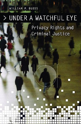 Libro Under A Watchful Eye: Privacy Rights And Criminal J...