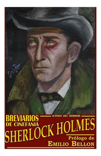 Sherlock Holmes - Breviario, De Dario Lavia. Editorial Cinefania En Español