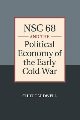 Libro Nsc 68 And The Political Economy Of The Early Cold ...