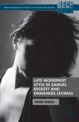 Libro Late Modernist Style In Samuel Beckett And Emmanuel...