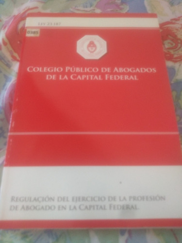 Libro Colegio Público De Abogados De La Capital Federal