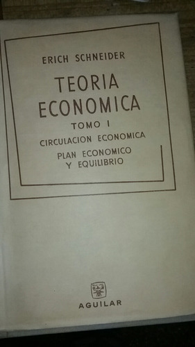 Teoría Económica Erich Schneider Tomos Uno Y Dos